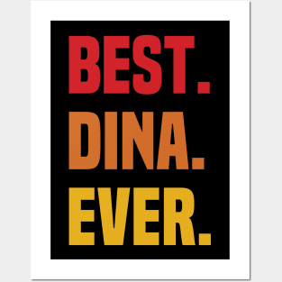 BEST DINA EVER ,DINA NAME Posters and Art